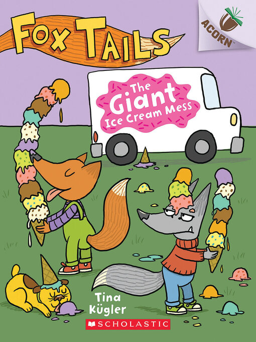 Title details for The Giant Ice Cream Mess by Tina Kügler - Available